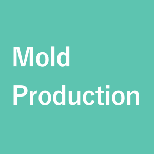 [Mold production]